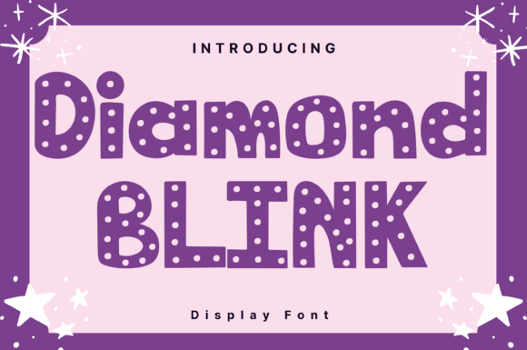 Diamond Blink: The Whimsical Display Font for Handmade Products