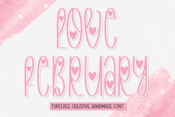 Love February: A Handwritten Display Font for Authentic Branding