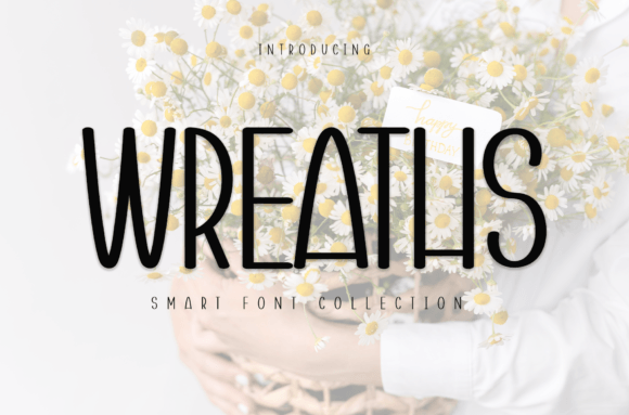 Wreaths Typeface: A Friendly Display Font for Digital Branding